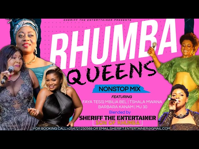 🔥SLOW RHUMBA👑QUEENS EDITION 💖FT FAYA TESS|MBILIA BEL |TSHALA MUANA |BARBRA SHERIFF THE ENTERTAINER class=