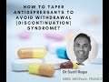 How to Taper Antidepressants to Avoid a Withdrawal (Discontinuation) Syndrome?