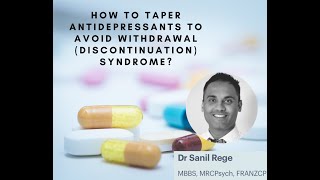 How to Taper Antidepressants to Avoid a Withdrawal (Discontinuation) Syndrome?