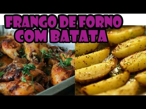 Como fazer Frango de forno com Batata