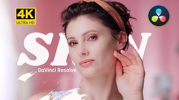 Vol.89高级人像调色技巧：达芬奇磨皮和肤色调整教你打造完美人像