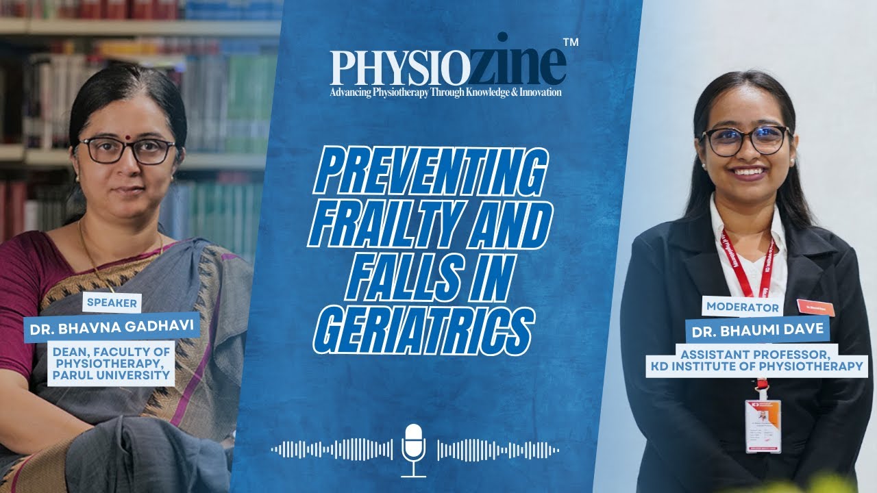 Preventing Frailty and Falls in Geriatrics - Physiozine Webinar Series