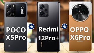 Redmi Note 12 Pro+ VS Oppo Find X6 Pro VS Xiaomi Poco X5 Pro