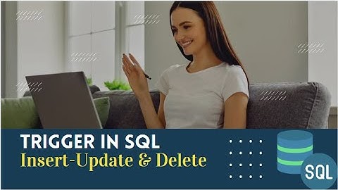 How to Create Trigger in SQL Server