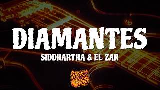 Siddhartha, El Zar - Diamantes (Letra/Lyrics)