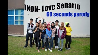 [Assignment] iKON-LOVE SCENARIO PARODY 60 SECONDS