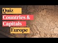 Quiz #2: Countries &amp; Capitals (Europe)