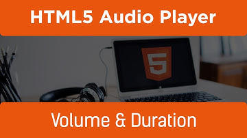 HTML5 Programming Tutorial | Learn HTML5 Audio Player - Volume and Duration