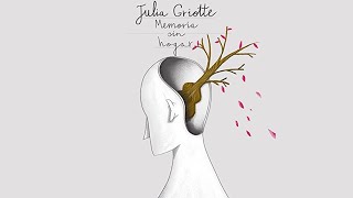 Memoria sin Hogar - Julia Griotte - Videoclip + Letra
