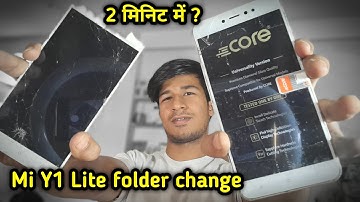 Mi y1 lite folder/display change/replacement