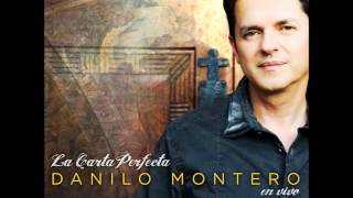 Jesús Es El Centro Danilo Montero (La carta perfecta) 2013 chords
