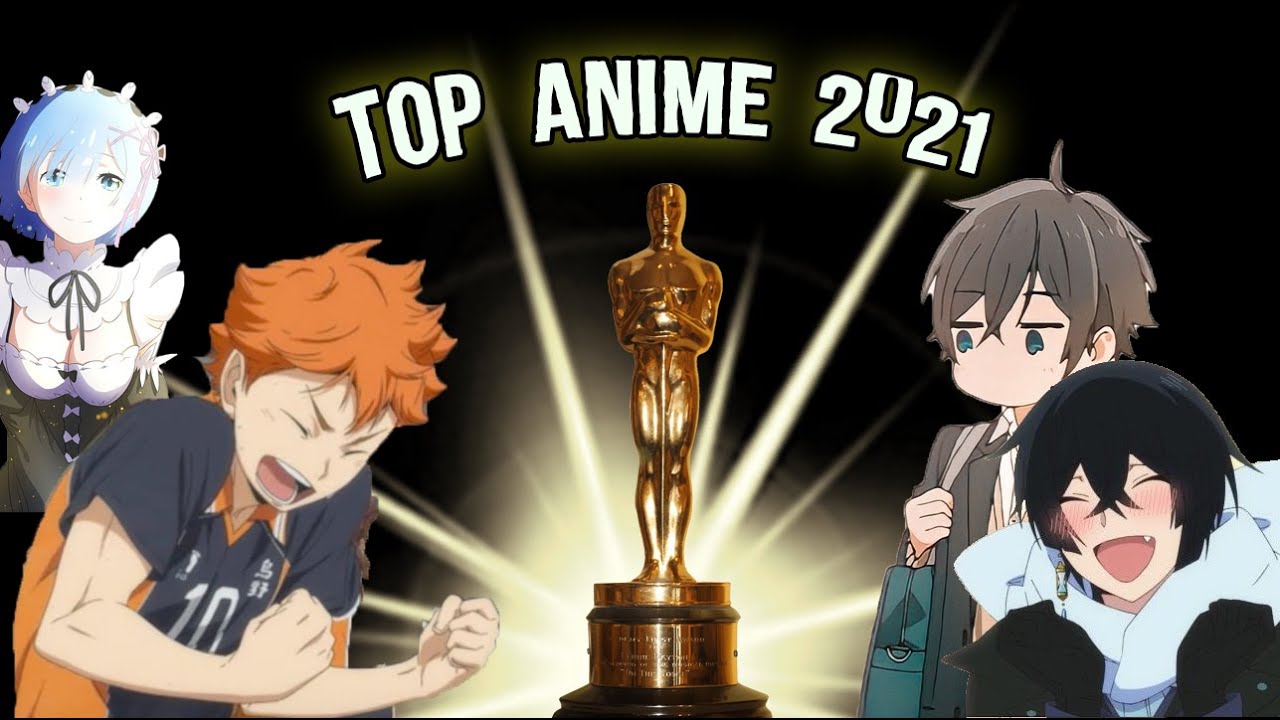 Top 10 THE BEST ANIME 2021 YouTube