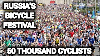 Russia's shocking BICYCLE FESTIVAL in Moscow plus over 50 thousand cyclists