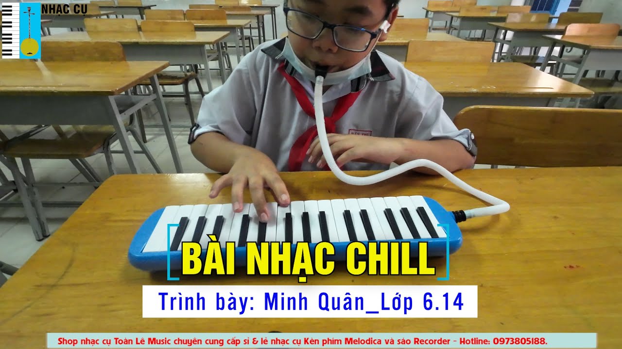 Kèn Phím Melodica Bài Nhạc Chill Nhạc hot TikTok Minh Quân Cover