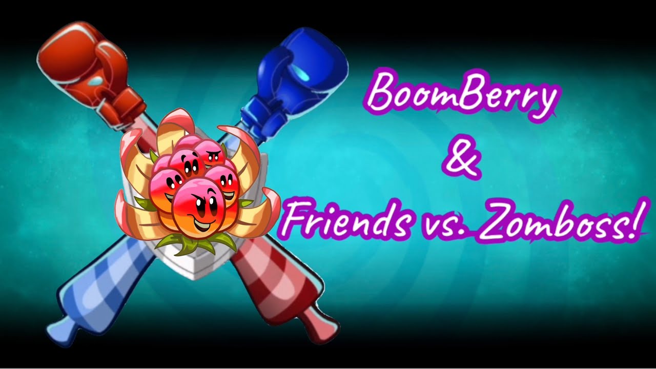 PvZ 2 Arena, BoomBerry & Friends vs. Zomboss! Free plants - YouTube
