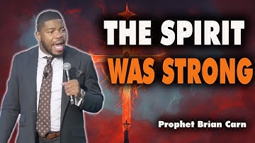 Prophet Brian Carn | You Won’t Believe What God Did Tonight!