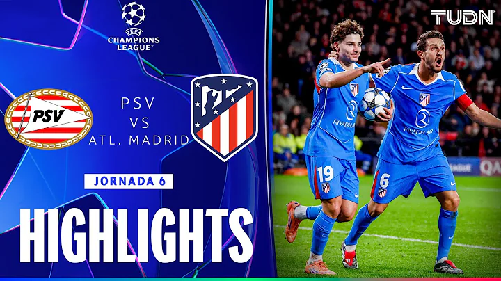 HIGHLIGHTS - PSV vs Atlético de Madrid | UEFA Champions League - J6 2025-26 | TUDN