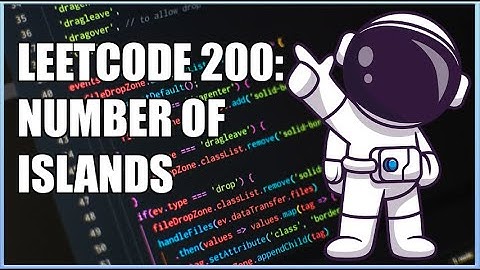Leetcode 200: Number of Islands Explained [Java]
