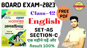 @Angreji Class-12th | अग्रवाल अनसॉल्वड Set-A5, Section -C | UP Board Exam-2023 | Unsolved notes