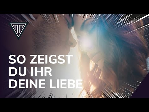 Video: Wie Man Jemandem Zeigt, Den Man Liebt