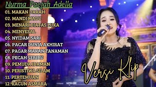 NURMA PAEJAH ADELLA FULL ALBUM PILIHAN 'MAKAN DARAH' VERSI VIDIO KLIP!