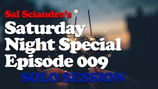 Saturday Night Special: Episode 009 (Solo Session) Net Worth