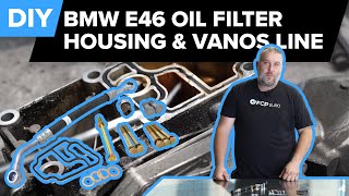 BMW E46 Oil Filter Housing Gasket & VANOS Line Replacement (330i, 325i, X3, X5, Z3, Z4, M54 & More)