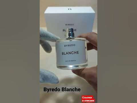 Свежий и чистый парфюм для женщин Байредо Бланш | Женские духи Byredo ...