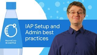 IAP Setup and Admin best practices