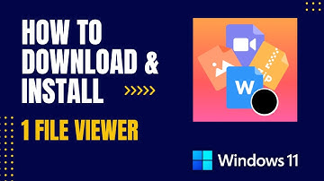 How to Download and Install 1 File Viewer For Windows