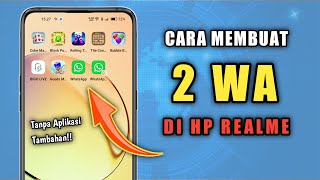 How to Use 2 WhatsApp Accounts on One Realme Phone