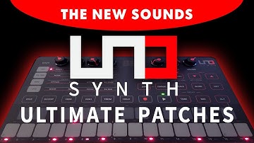 NEW #UNO SYNTH PRESETS: The 222 New Patches [Sounds Demonstration]