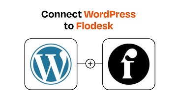 How to connect WordPress to Flodesk - Easy Integration