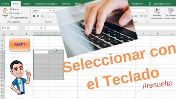 Seleccionar celdas con el teclado - Atajos Excel