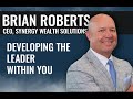 Brian roberts developing the leader within you