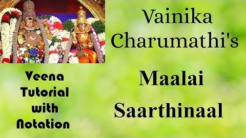 #32 Veena Tutorial & Swaram for Maalai Saarthinaal | Vainika Charumathi