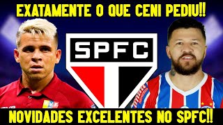 ÓTIMAS NOTÍCIAS NO SÃO PAULO O QUE CENI PEDIU AO SPFC