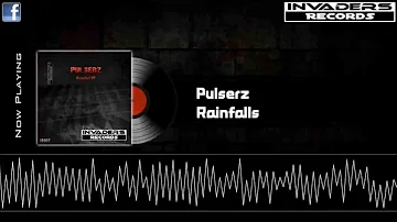 Pulserz - Rainfalls [Preview]