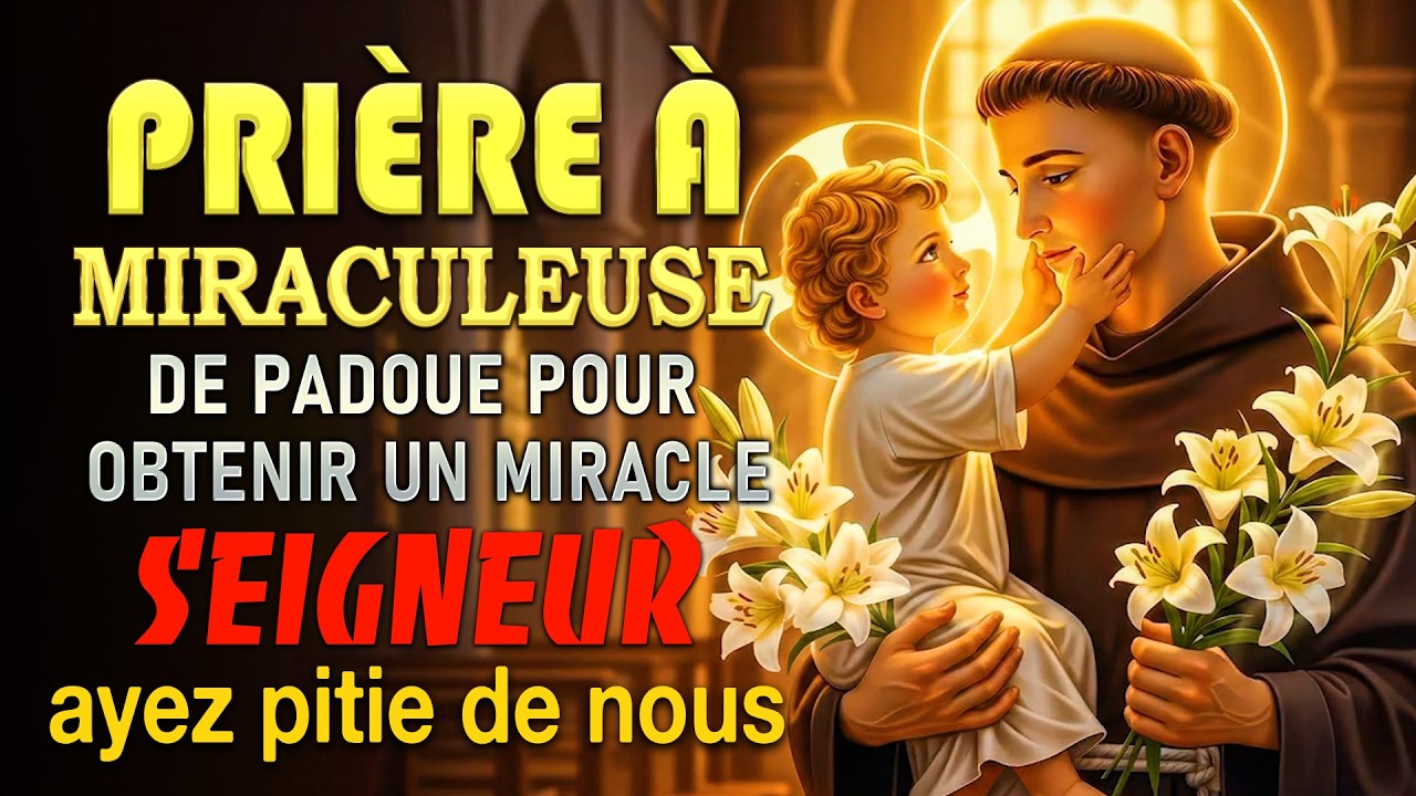 SAINT ANTOINE OUVRE LES CHEMINS - PRIERÈ POUR DÉBLOQUER TOUTE SITUATION AUJOURD'HUI
