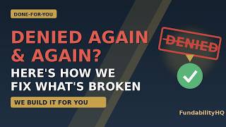 Denied Again and Again  Here’s How Done For You Fixes What’s Broken