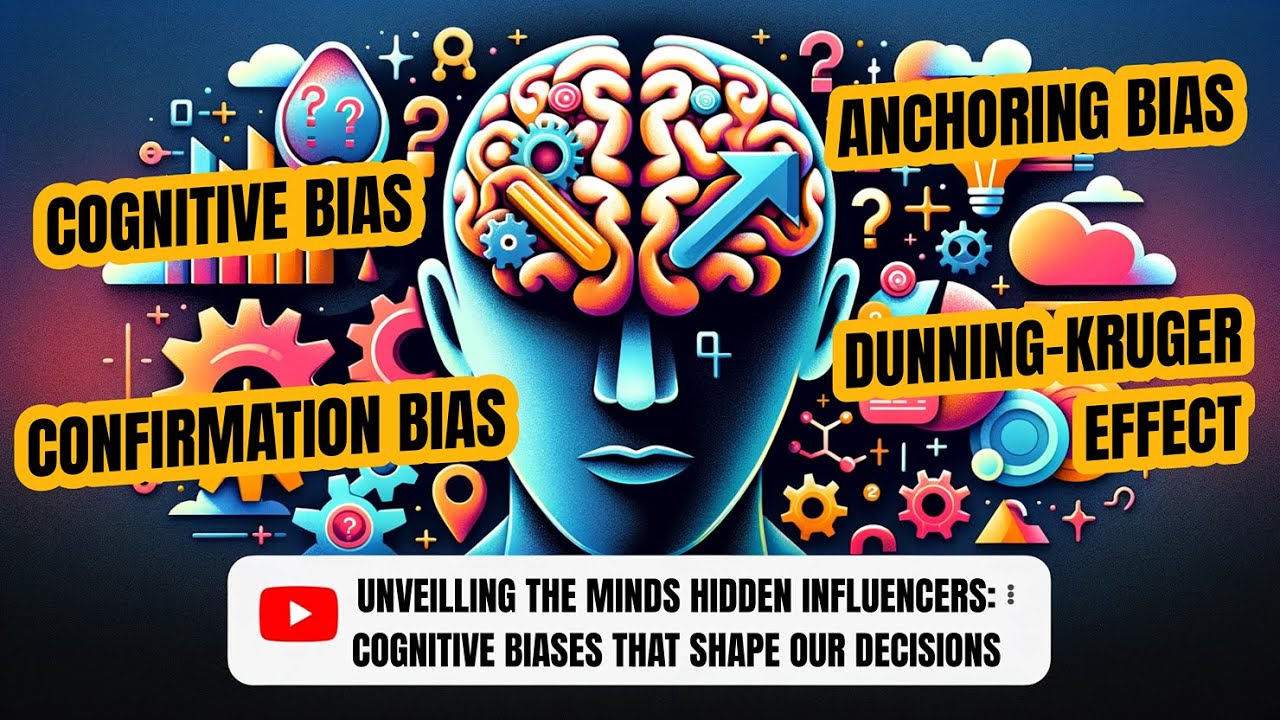Unveiling the Mind's Hidden Influencers: Cognitive Biases That Shape Our Decisions | PsycheSeek