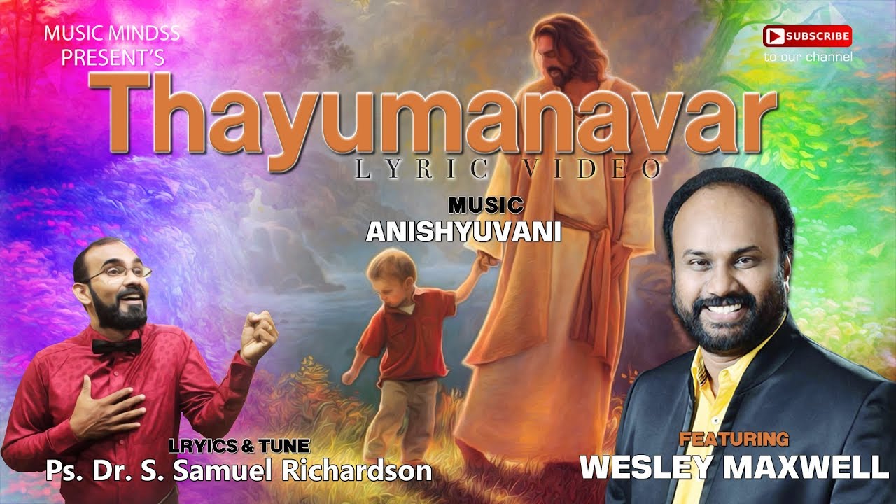 THAYUMANAVAR  EvaWESLEY MAXWELLPsDrSSAMUEL  UNNADHAR NEERAE  2  NEW WORSHIP SONG HD