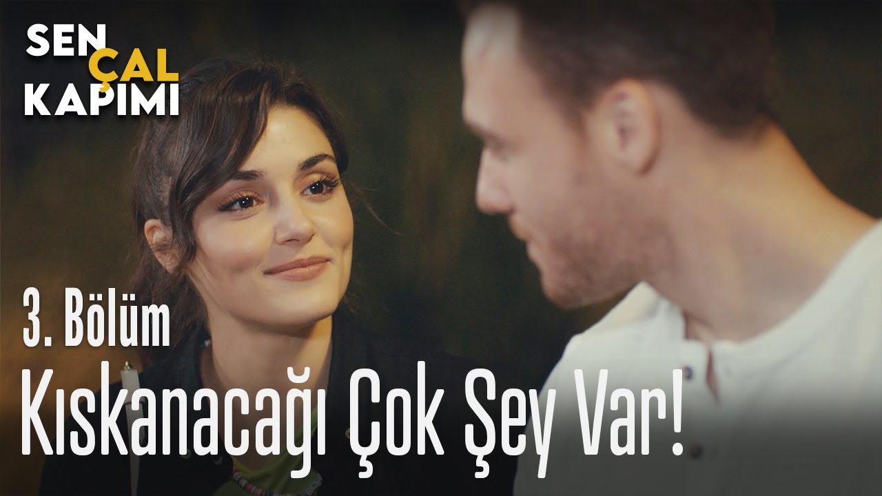 kiskanacagi cok sey var sen cal kapimi 3 bolum youtube