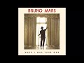 Bruno Mars - When I Was Your Man (Audio) Mp3 Song