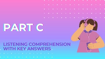 TOEFL LISTENING PRACTICE TEST PART C WITH KEY ANSWERS