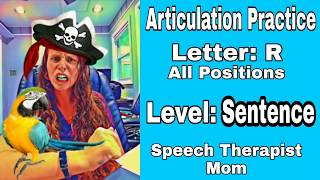 Practice your R sound SENTENCE Level- All positions (initial, medial, & final)- Articulation Drill