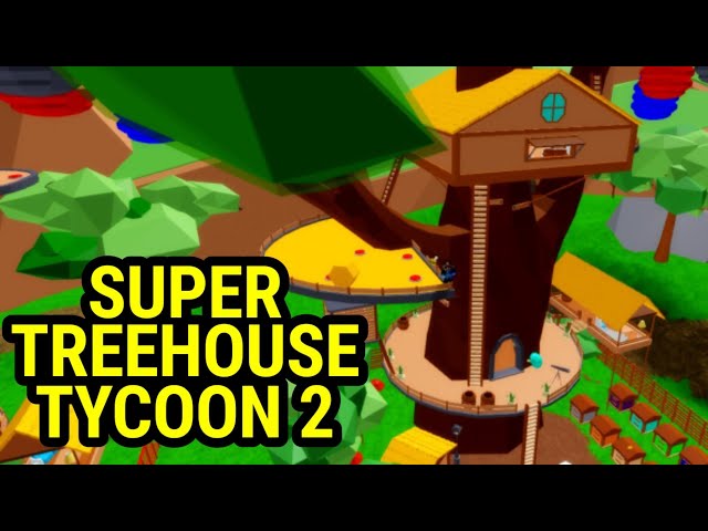 ROBLOX LET'S PLAY TREEHOUSE TYCOON PT2