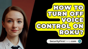 How To Turn Off Voice Control On Roku? - SecurityFirstCorp.com