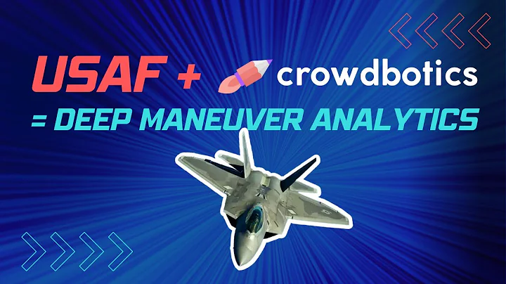 USAF + Crowdbotics Deep Maneuver Analytics