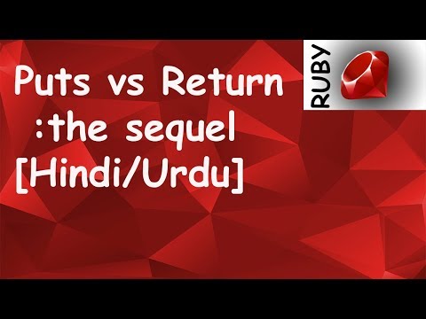 Puts vs Return  :the sequel in Ruby | In Hindi/Urdu